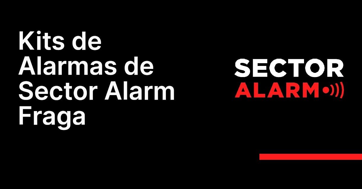 Kits de Alarmas de Sector Alarm Fraga